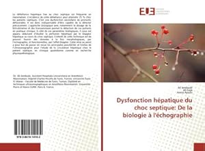 Image du vendeur pour Dysfonction hpatique du choc septique: De la biologie  l'chographie mis en vente par BuchWeltWeit Ludwig Meier e.K.