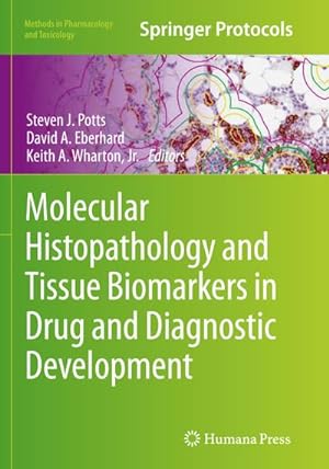 Bild des Verkufers fr Molecular Histopathology and Tissue Biomarkers in Drug and Diagnostic Development zum Verkauf von BuchWeltWeit Ludwig Meier e.K.