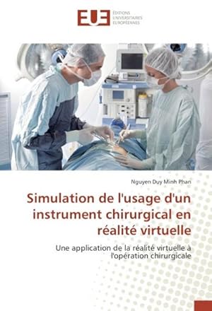 Image du vendeur pour Simulation de l'usage d'un instrument chirurgical en ralit virtuelle mis en vente par BuchWeltWeit Ludwig Meier e.K.