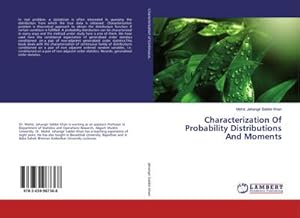 Imagen del vendedor de Characterization Of Probability Distributions And Moments a la venta por BuchWeltWeit Ludwig Meier e.K.