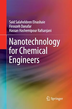 Imagen del vendedor de Nanotechnology for Chemical Engineers a la venta por BuchWeltWeit Ludwig Meier e.K.