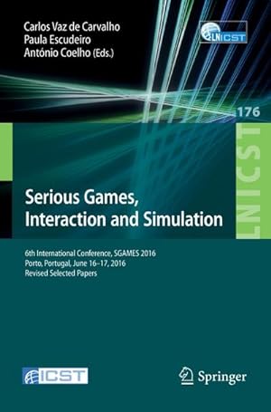 Image du vendeur pour Serious Games, Interaction and Simulation mis en vente par BuchWeltWeit Ludwig Meier e.K.