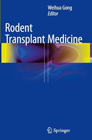 Immagine del venditore per Rodent Transplant Medicine venduto da BuchWeltWeit Ludwig Meier e.K.