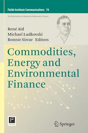 Image du vendeur pour Commodities, Energy and Environmental Finance mis en vente par BuchWeltWeit Ludwig Meier e.K.