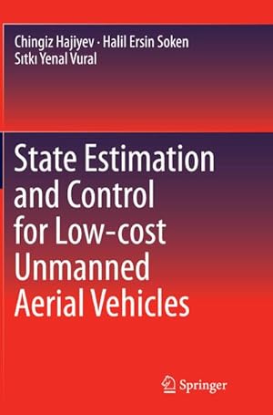 Image du vendeur pour State Estimation and Control for Low-cost Unmanned Aerial Vehicles mis en vente par BuchWeltWeit Ludwig Meier e.K.