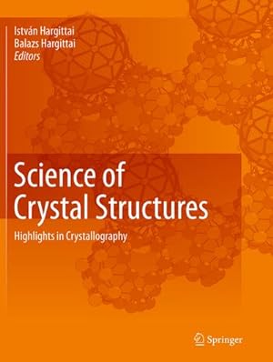 Bild des Verkufers fr Science of Crystal Structures zum Verkauf von BuchWeltWeit Ludwig Meier e.K.