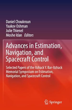 Immagine del venditore per Advances in Estimation, Navigation, and Spacecraft Control venduto da BuchWeltWeit Ludwig Meier e.K.