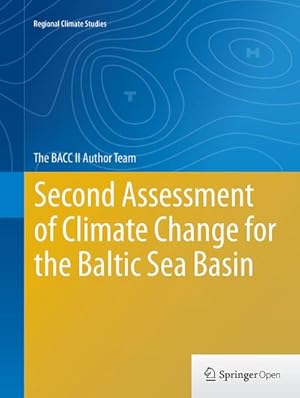 Imagen del vendedor de Second Assessment of Climate Change for the Baltic Sea Basin a la venta por BuchWeltWeit Ludwig Meier e.K.