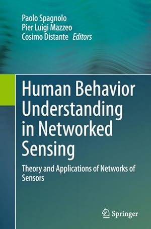 Bild des Verkufers fr Human Behavior Understanding in Networked Sensing zum Verkauf von BuchWeltWeit Ludwig Meier e.K.