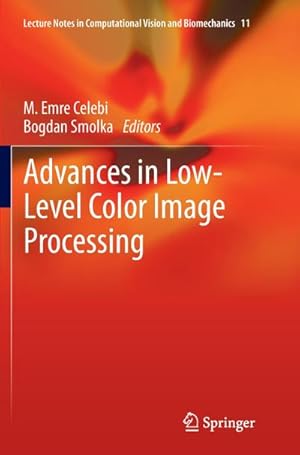 Immagine del venditore per Advances in Low-Level Color Image Processing venduto da BuchWeltWeit Ludwig Meier e.K.