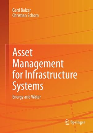 Immagine del venditore per Asset Management for Infrastructure Systems venduto da BuchWeltWeit Ludwig Meier e.K.