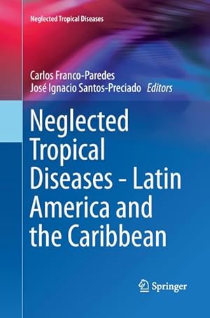 Seller image for Neglected Tropical Diseases - Latin America and the Caribbean for sale by BuchWeltWeit Ludwig Meier e.K.