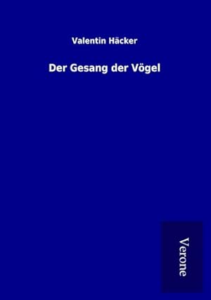 Seller image for Der Gesang der Vgel for sale by BuchWeltWeit Ludwig Meier e.K.