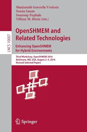 Bild des Verkufers fr OpenSHMEM and Related Technologies. Enhancing OpenSHMEM for Hybrid Environments zum Verkauf von BuchWeltWeit Ludwig Meier e.K.