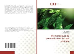 Image du vendeur pour Biomarqueurs du pronostic dans le choc septique mis en vente par BuchWeltWeit Ludwig Meier e.K.