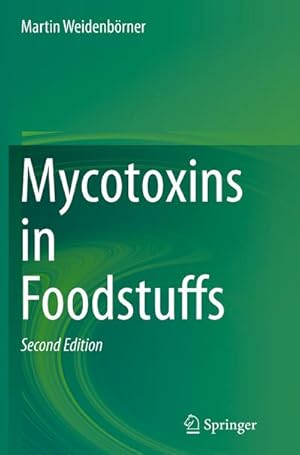 Imagen del vendedor de Mycotoxins in Foodstuffs a la venta por BuchWeltWeit Ludwig Meier e.K.