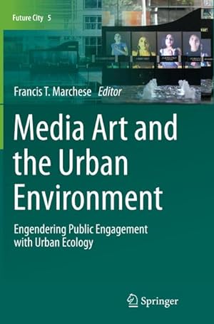 Bild des Verkufers fr Media Art and the Urban Environment zum Verkauf von BuchWeltWeit Ludwig Meier e.K.