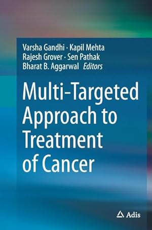 Immagine del venditore per Multi-Targeted Approach to Treatment of Cancer venduto da BuchWeltWeit Ludwig Meier e.K.