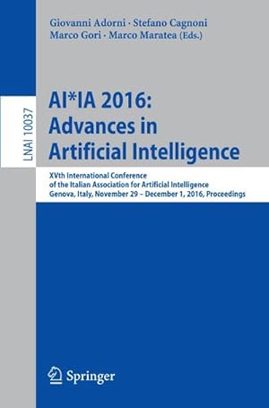 Immagine del venditore per AI\*IA 2016 Advances in Artificial Intelligence venduto da BuchWeltWeit Ludwig Meier e.K.