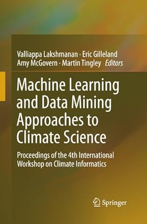 Seller image for Machine Learning and Data Mining Approaches to Climate Science for sale by BuchWeltWeit Ludwig Meier e.K.