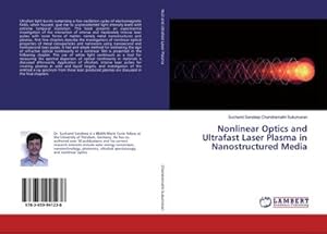 Seller image for Nonlinear Optics and Ultrafast Laser Plasma in Nanostructured Media for sale by BuchWeltWeit Ludwig Meier e.K.