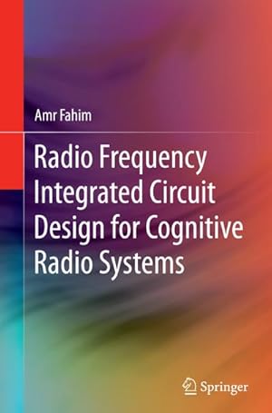 Bild des Verkufers fr Radio Frequency Integrated Circuit Design for Cognitive Radio Systems zum Verkauf von BuchWeltWeit Ludwig Meier e.K.