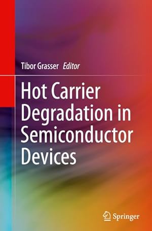 Immagine del venditore per Hot Carrier Degradation in Semiconductor Devices venduto da BuchWeltWeit Ludwig Meier e.K.