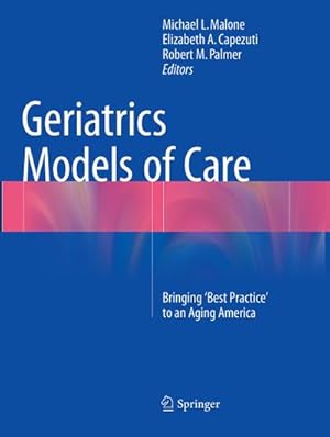 Bild des Verkufers fr Geriatrics Models of Care zum Verkauf von BuchWeltWeit Ludwig Meier e.K.