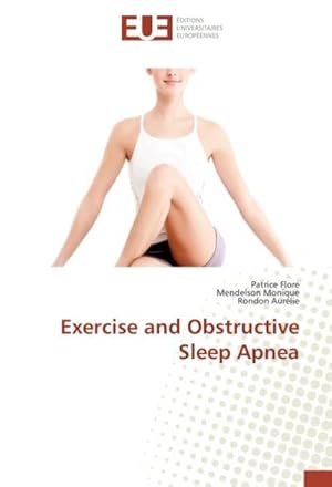 Imagen del vendedor de Exercise and Obstructive Sleep Apnea a la venta por BuchWeltWeit Ludwig Meier e.K.