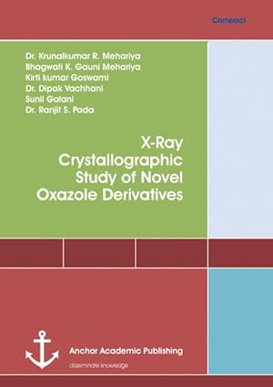 Imagen del vendedor de X-Ray Crystallographic Study of Novel Oxazole Derivatives a la venta por BuchWeltWeit Ludwig Meier e.K.