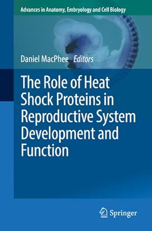 Seller image for The Role of Heat Shock Proteins in Reproductive System Development and Function for sale by BuchWeltWeit Ludwig Meier e.K.