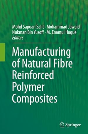 Seller image for Manufacturing of Natural Fibre Reinforced Polymer Composites for sale by BuchWeltWeit Ludwig Meier e.K.