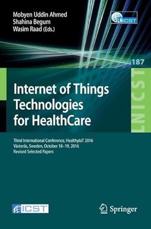 Imagen del vendedor de Internet of Things Technologies for HealthCare a la venta por BuchWeltWeit Ludwig Meier e.K.