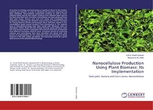 Imagen del vendedor de Nanocellulose Production Using Plant Biomass: Its Implementation a la venta por BuchWeltWeit Ludwig Meier e.K.