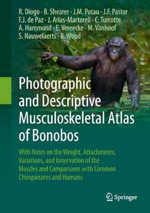 Seller image for Photographic and Descriptive Musculoskeletal Atlas of Bonobos for sale by BuchWeltWeit Ludwig Meier e.K.