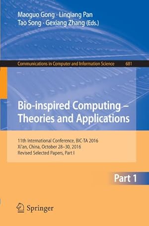 Imagen del vendedor de Bio-inspired Computing � Theories and Applications a la venta por BuchWeltWeit Ludwig Meier e.K.