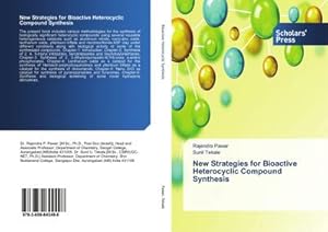 Image du vendeur pour New Strategies for Bioactive Heterocyclic Compound Synthesis mis en vente par BuchWeltWeit Ludwig Meier e.K.