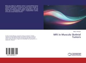 Imagen del vendedor de MRI in Musculo Skeletal Tumors a la venta por BuchWeltWeit Ludwig Meier e.K.