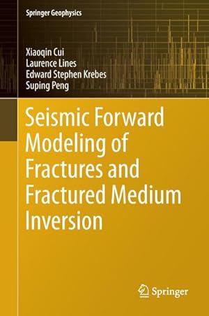 Seller image for Seismic Forward Modeling of Fractures and Fractured Medium Inversion for sale by BuchWeltWeit Ludwig Meier e.K.