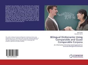 Seller image for Bilingual Dictionaries Using Comparable and Quasi Comparable Corpora for sale by BuchWeltWeit Ludwig Meier e.K.