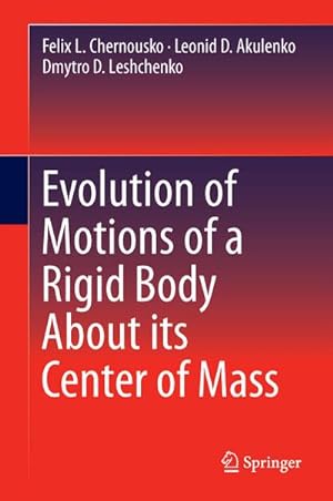 Imagen del vendedor de Evolution of Motions of a Rigid Body About its Center of Mass a la venta por BuchWeltWeit Ludwig Meier e.K.