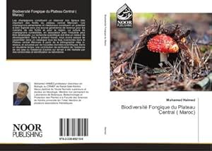 Imagen del vendedor de Biodiversit Fongique du Plateau Central ( Maroc) a la venta por BuchWeltWeit Ludwig Meier e.K.