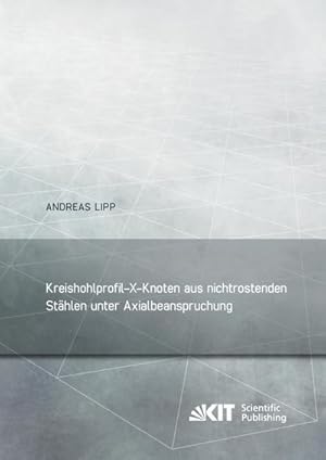 Imagen del vendedor de Kreishohlprofil-X-Knoten aus nichtrostenden Sthlen unter Axialbeanspruchung a la venta por BuchWeltWeit Ludwig Meier e.K.