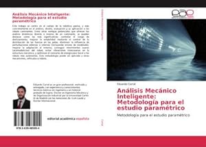 Seller image for Anlisis Mecnico Inteligente: Metodologa para el estudio paramtrico for sale by BuchWeltWeit Ludwig Meier e.K.