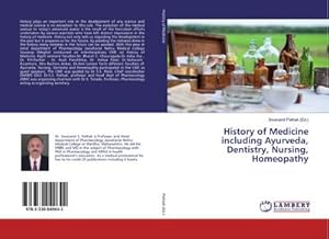 Seller image for History of Medicine including Ayurveda, Dentistry, Nursing, Homeopathy for sale by BuchWeltWeit Ludwig Meier e.K.