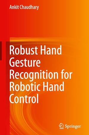 Image du vendeur pour Robust Hand Gesture Recognition for Robotic Hand Control mis en vente par BuchWeltWeit Ludwig Meier e.K.