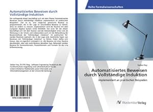 Imagen del vendedor de Automatisiertes Beweisen durch Vollstndige Induktion a la venta por BuchWeltWeit Ludwig Meier e.K.