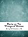 Immagine del venditore per Maria: or, The Wrongs of Woman [Soft Cover ] venduto da booksXpress