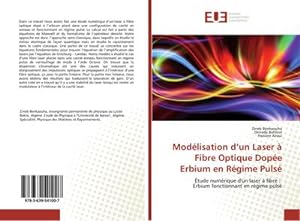 Seller image for Modlisation dun Laser  Fibre Optique Dope Erbium en Rgime Puls for sale by BuchWeltWeit Ludwig Meier e.K.