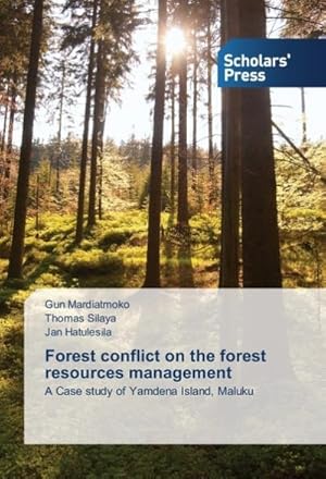 Imagen del vendedor de Forest conflict on the forest resources management a la venta por BuchWeltWeit Ludwig Meier e.K.
